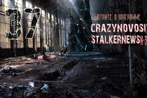 CRAZYNOVOSIT - StalkerNews XXXVII 